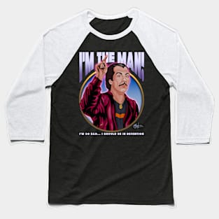 I'm the Man Baseball T-Shirt